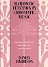 Harmonic Function in Chromatic Music: A Renewed Dualist Theory and an Account of Its Precedents