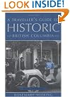 A Traveller's Guide to Historic B.C.