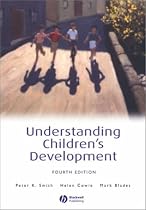 Understanding Children's Development (4th Edition) (Basic Psychology S.)