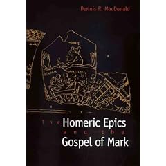 The Homeric Epics and the Gospel of Mark