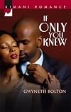 If Only You Knew (Kimani Romance)