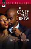 If Only You Knew (Kimani Romance)
