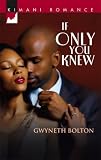 If Only You Knew (Kimani Romance)