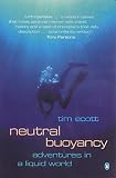 Neutral Buoyancy: Adventures in a Liquid World