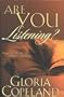 Are You Listening?: Hearing His Word & Doing His Will