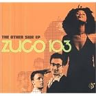 The Other Side EP by  Zuco 103 