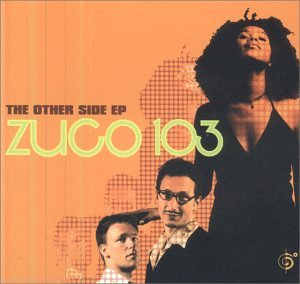 Zuco 103 - The Other Side Ep - Zortam Music