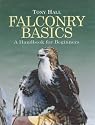 Falconry Basics: A Handbook for Beginners