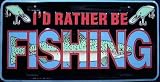 I'd Rather Be Fishing License Plate