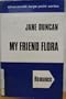 My Friend Flora / Large Print