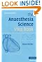 The Anaesthesia Science Viva Book