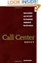 Call Center Savvy: How to Position Your Call Center for the Business Challenges of the 21st Century