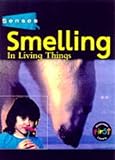 Smelling in living things