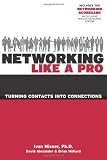 Networking Like a Pro: Turning Contacts into Connections