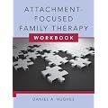 Attachment-Focused Family Therapy Workbook