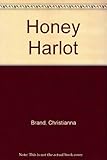 The honey harlot