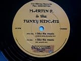 MARTIN P & THE FUNKY HEPCATS I Like The Music 12"