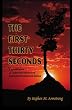The First Thirty Seconds: A Collection of Inspired Thoughts and Reflections for Living