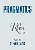Pragmatics: A Reader