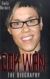 Gok Wan: The Biography