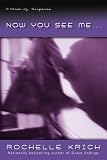 Now You See Me...: A Novel of Suspense (Molly Blume)