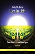 Lucy im Licht: Dem Jenseits auf der Spur