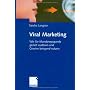 Viral Marketing: Wie Sie Mundpropaganda gezielt au&hellip von Sascha Langner