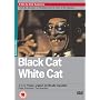 Black Cat, White Cat [1998] [DVD]