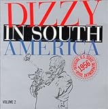 Dizzy in South America: Official U.S. State Department Tour, 1956, Vol. 2