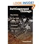 Battleground Chicago: The Police and the 1968 Democratic National Convention