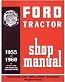 1955-60 FORD TRACTOR 600, 700, 800, 900, 601, 701, 801, 901, 1801 Series Shop Ma