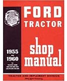 1955-60 FORD TRACTOR 600, 700, 800, 900, 601, 701, 801, 901, 1801 Series Shop Ma
