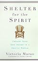 Shelter for the Spirit: Create Your Own Haven in a Hectic World