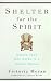 Shelter for the Spirit: Create Your Own Haven in a Hectic World