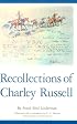 The Recollections of Charley Russell