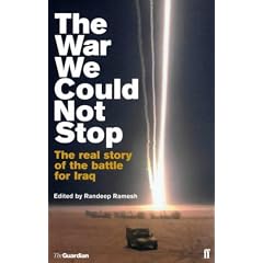 The War We Could Not Stop: The Real Story of the Battle for Iraq