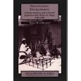 Negotiating Development: African Farmers and Colonial Experts at the Office Du Niger, 1920-1960 (Social History of... by Monica M. Van Beusekom
