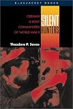 Silent Hunters: German U-Boat Commanders of World War II (Bluejacket Paperback Series)