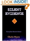 Silent Evidence: Firearms Forensic Ballistics and Toolmarks--Cases from Forensic Science