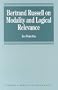 Bertrand Russell on Modality and Logical Relevance (Avebury Series in Philosophy)