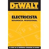 DEWALT Electricista Referencia Profesional: DEWALT� Spanish Electrical Professional... by 