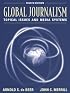 Global Journalism: Topical Issues and Media Systems (4th Edition)