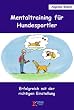 Mentaltraining f�r Hundesportler: Erfolgreich mit der richtigen Einstellung