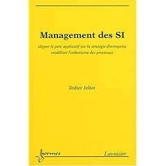 Management des SI : Aligner le parc applicatif sur la strat�gie d'entreprise