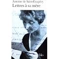Lettres � sa m�re