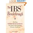 IBS Breakthrough : Healing Irritable Bowel Syndrome for Good With Chinese Medicine by Leigh Fortson