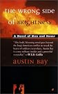 The Wrong Side of Brightness
