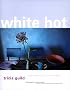 White Hot: Cool Colors for Modern Living