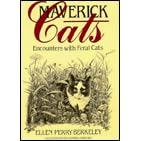 Maverick Cats: Encounters With Feral Cats
