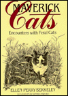 Maverick Cats: Encounters With Feral Cats